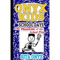 Onyx Kids School Days: The Phantom of the School Play