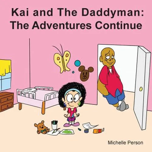 Kai and the Daddyman: The Adventures Continue - Paperback