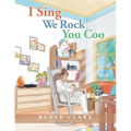 I Sing We Rock You Coo