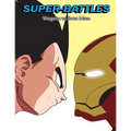 Super-Battles: Vegeta v/s Ironman