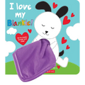 I Love My Blankie!
