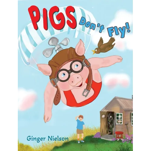 Pigs Don't Fly