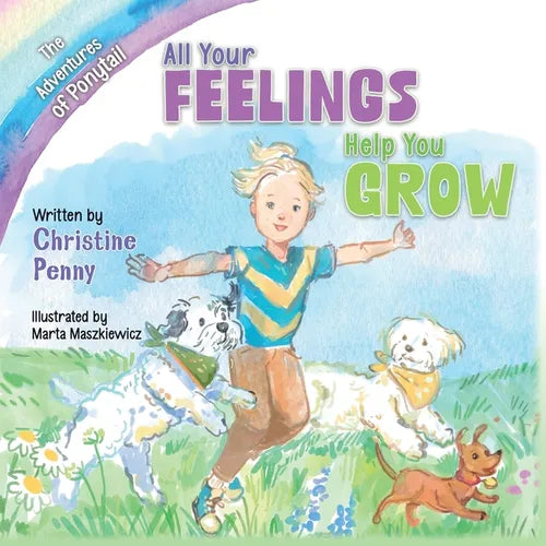 The Adventures of Ponytail: All Your Feelings Help You Grow
