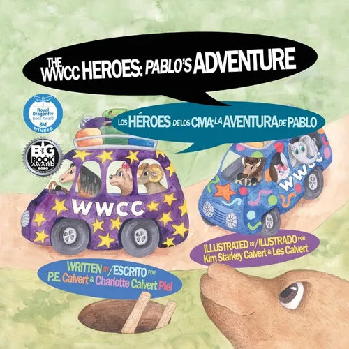 The WWCC Heroes Pablo's Adventure: Dual Language Edition (English-Spanish)
