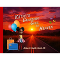 Kathy's Grandma Goes to Heaven