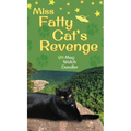 Miss Fatty Cat's Revenge