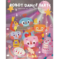 Robot Dance Party