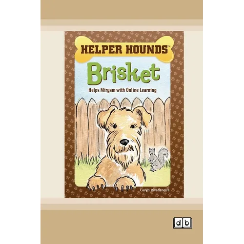 Brisket Helps Miryam with Online Learning [Dyslexia-friendly edition]