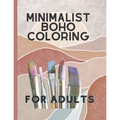 Minimalist Boho Coloring Book: For teens and adults