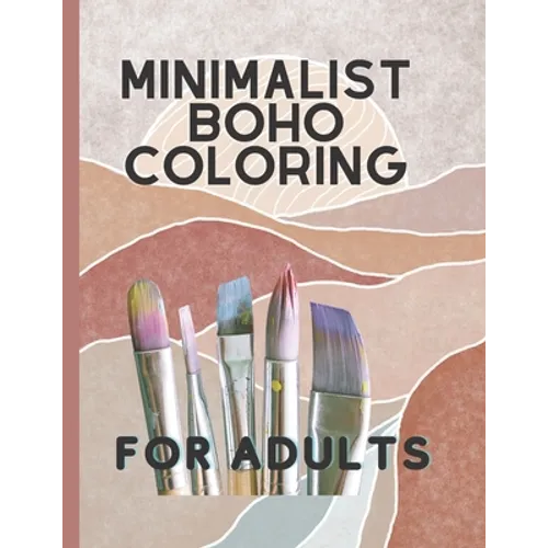 Minimalist Boho Coloring Book: For teens and adults