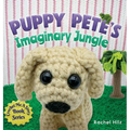 Puppy Pete's Imaginary Jungle: A Children's Book with Unique Crochet Illustrations