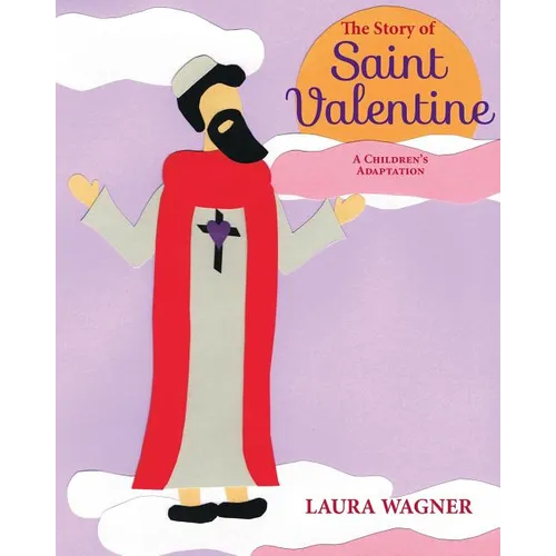 The Story of Saint Valentine