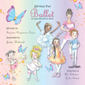 Serious Fun Ballet: A DanceKidsFun book