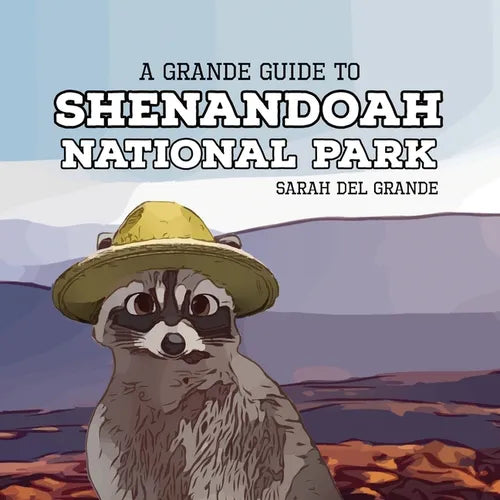 Shenandoah National Park: A Grande Guide for Kids