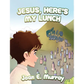 Jesus, Here's My Lunch