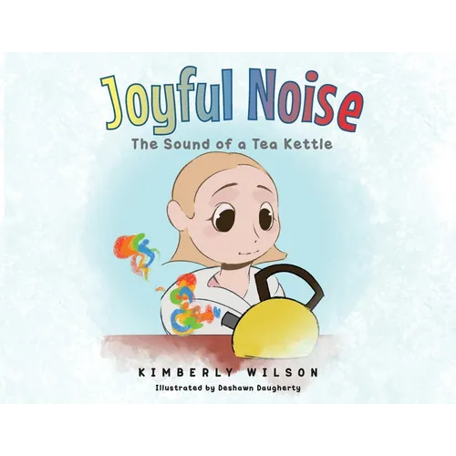 Joyful Noise: The Sound of a Tea Kettle
