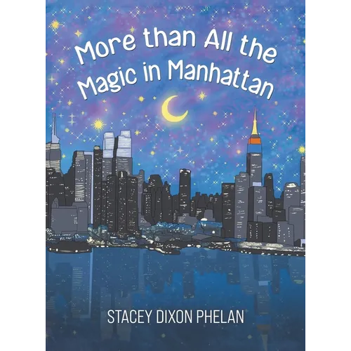 More than All the Magic in Manhattan