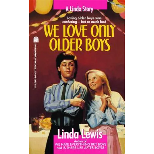 We Love Only Older Boys