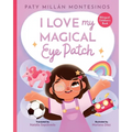 I Love My Magical Eye Patch!: Amo mi Parche Magico!