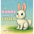 A Bunny Named Easter