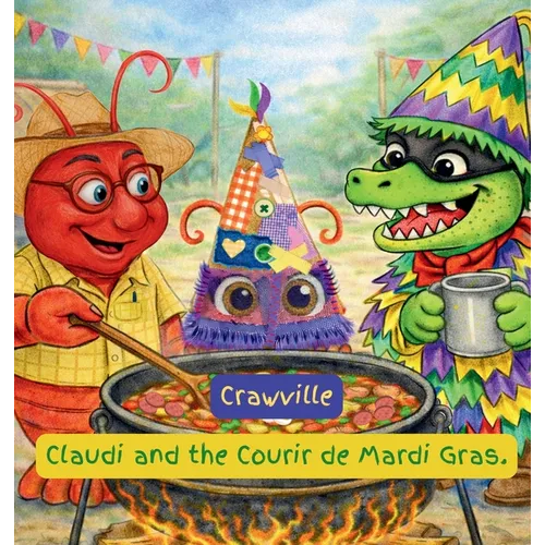 Crawville: Claudi and the Courir de Mardi Gras