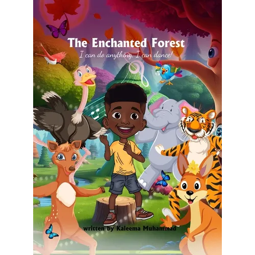 The Enchanted Forest: I can do anything, I can dance!