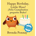 Happy Birthday Little Hoo / ¡Feliz Cumpleaños pequeño Buho!