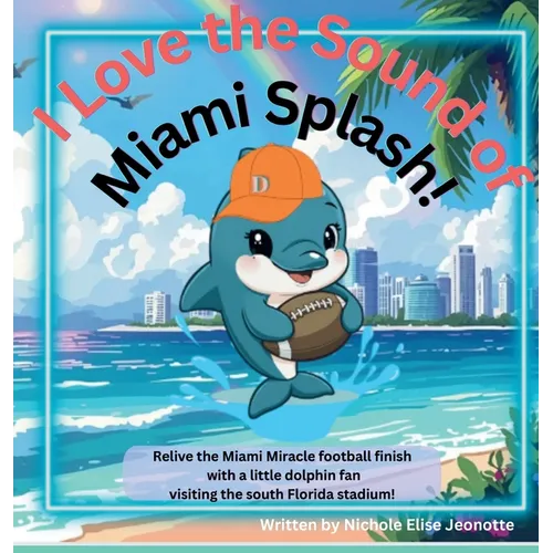 I Love the Sound of Miami Splash!