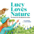 Lucy Loves Nature: The Search for the Mysterious Potoo