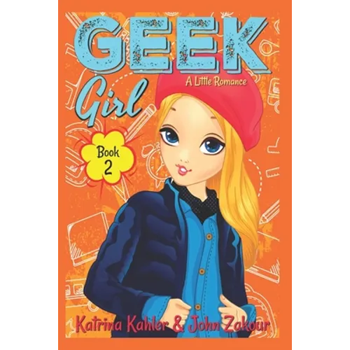 Geek Girl - Book 2: A Little Romance - Paperback