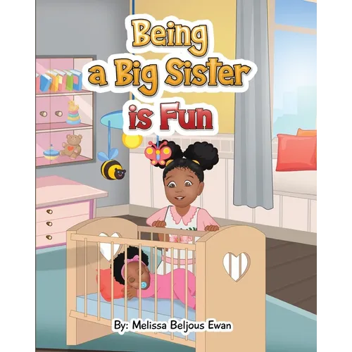 Being A Big Sister is Fun