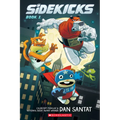 Sidekicks: A Graphic Novel