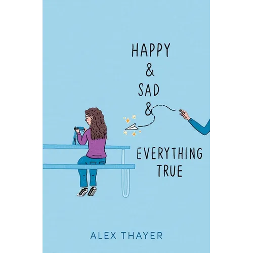 Happy & Sad & Everything True