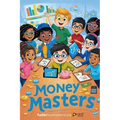 Book 1: Money Masters: 50 Fun Stories Teaching Financial Literacy, Investing, Entrepreneurship, and Smart Money Habits for Kid