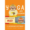 Yoga With Eleonora: Yoga When I'm Feeling Mad!