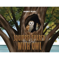Squirrel Shared His Nest with Owl