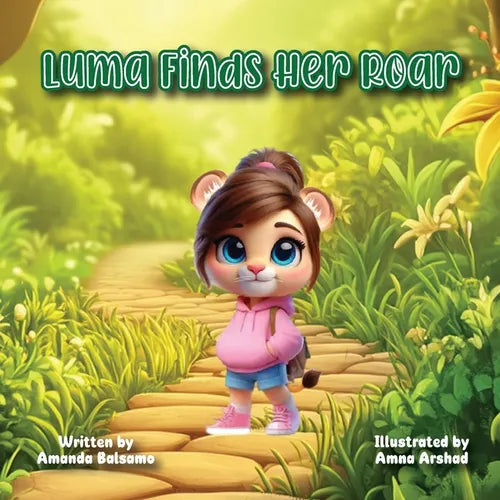 Luma Finds Her Roar: A Mindful Story for Finding Your Voice