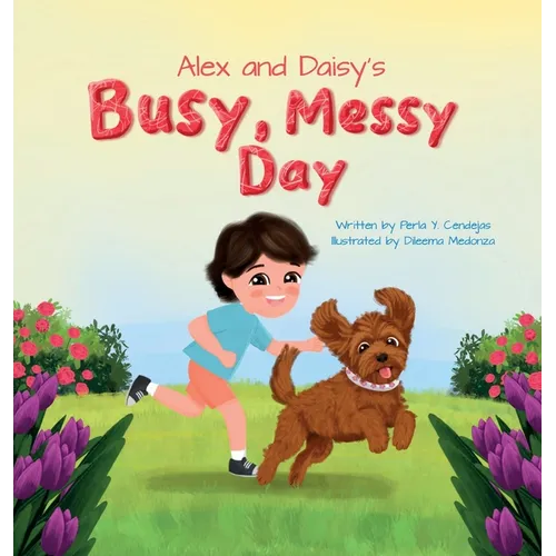 Alex and Daisy's Busy, Messy Day