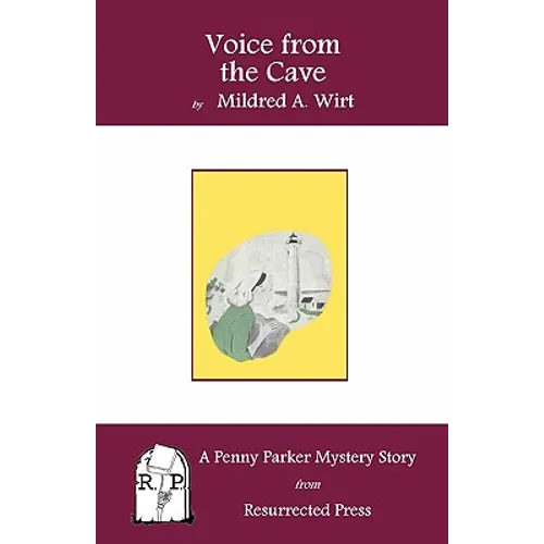 Voice from the Cave: A Penny Parker Mystery Story