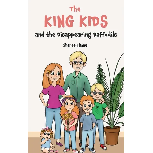 The King Kids and the Disappearing Daffodil