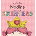 Today Nadine Will Be a Princess