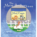 The Meow Brothers...Meet Cassie