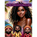 Black Onyx & The Three Little Rasta Men
