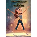 The Heart of a Dancer