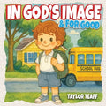 In God's Image and For Good