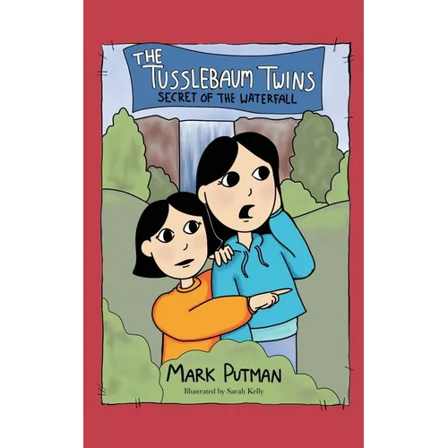 The Tusslebaum Twins Secret of the Waterfall