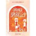 Orange Sparkles: Book 1 in the Magic Sparkles series