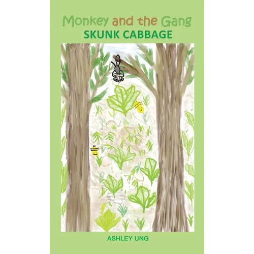 Monkey and the Gang Skunk Cabbage