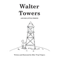Walter Towers and His Little Friend