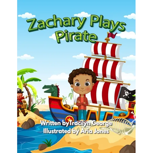Zachary Plays Pirate